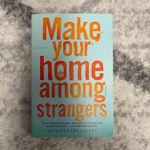 Make your home among strangers